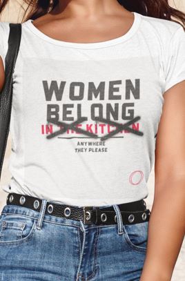 Women Don't belong in the Kitchen Printed | Casual Use