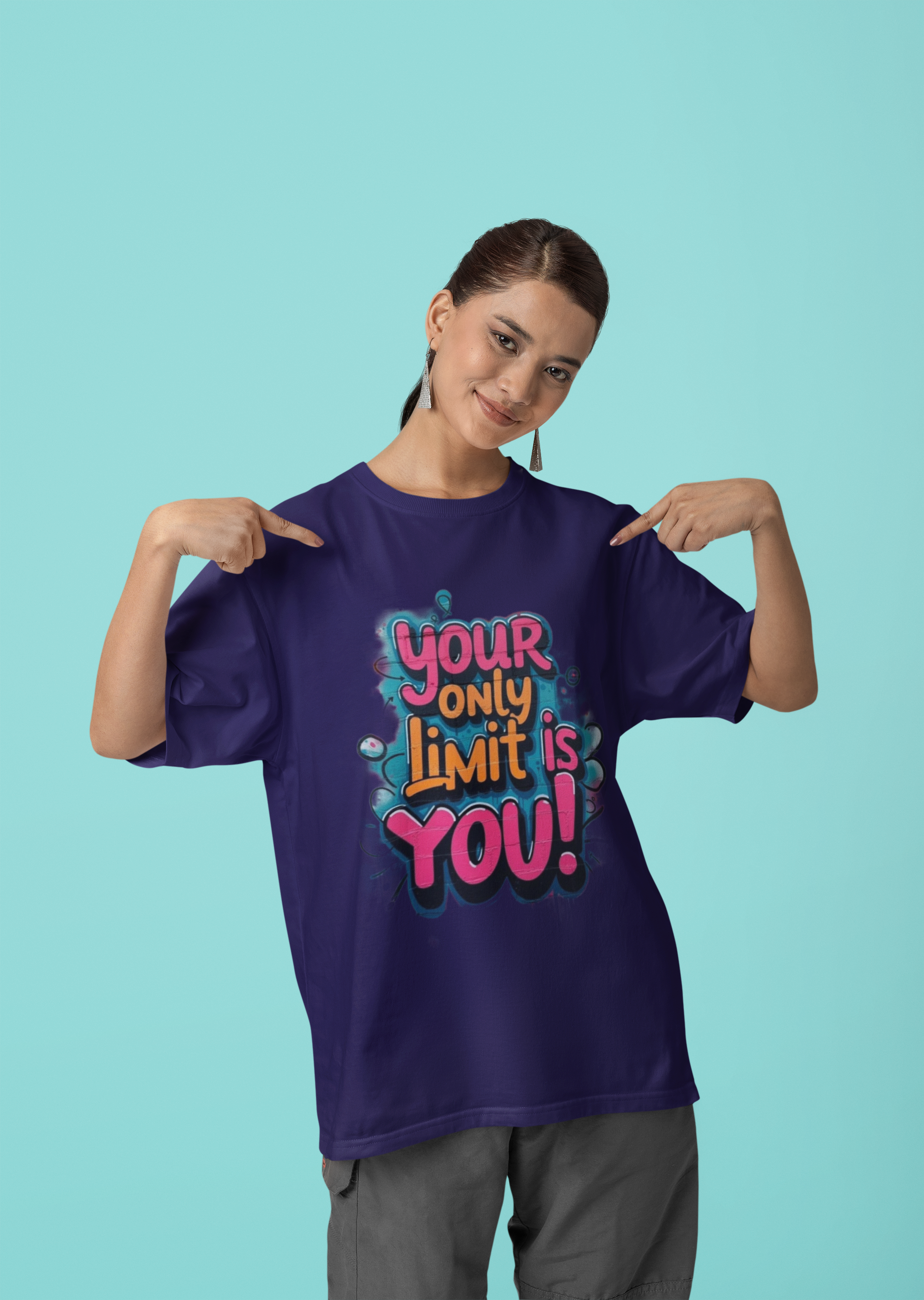 Your only limit is you Printed Oversized Tee