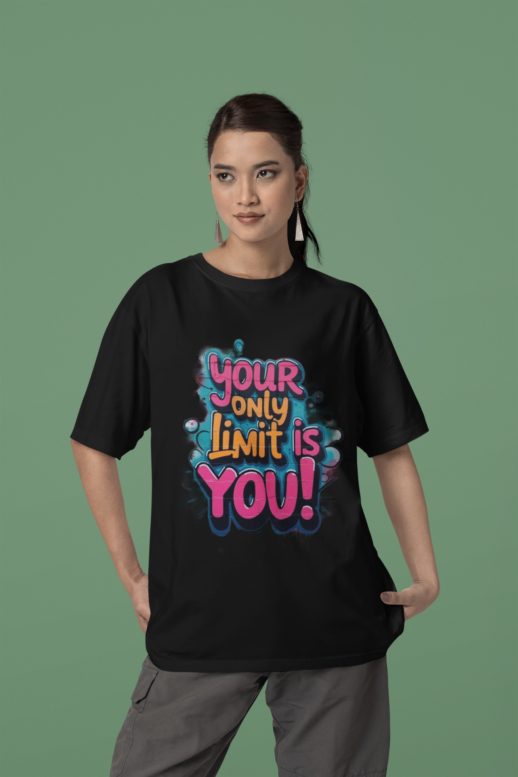 Your only limit is you Printed Oversized Tee